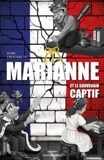 Marc Thoumelou, Marianne et le souverain captif