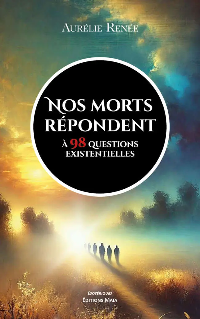 Aurélie Renée, Nos morts répondent à 98 questions existentielles