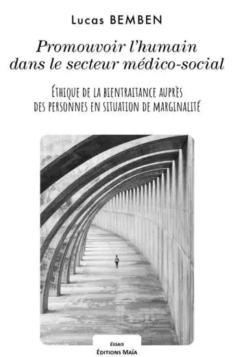 Lucas Bemben, Promouvoir l’humain dans le médico-social