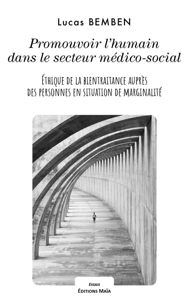 Lucas Bemben, Promouvoir l’humain dans le médico-social