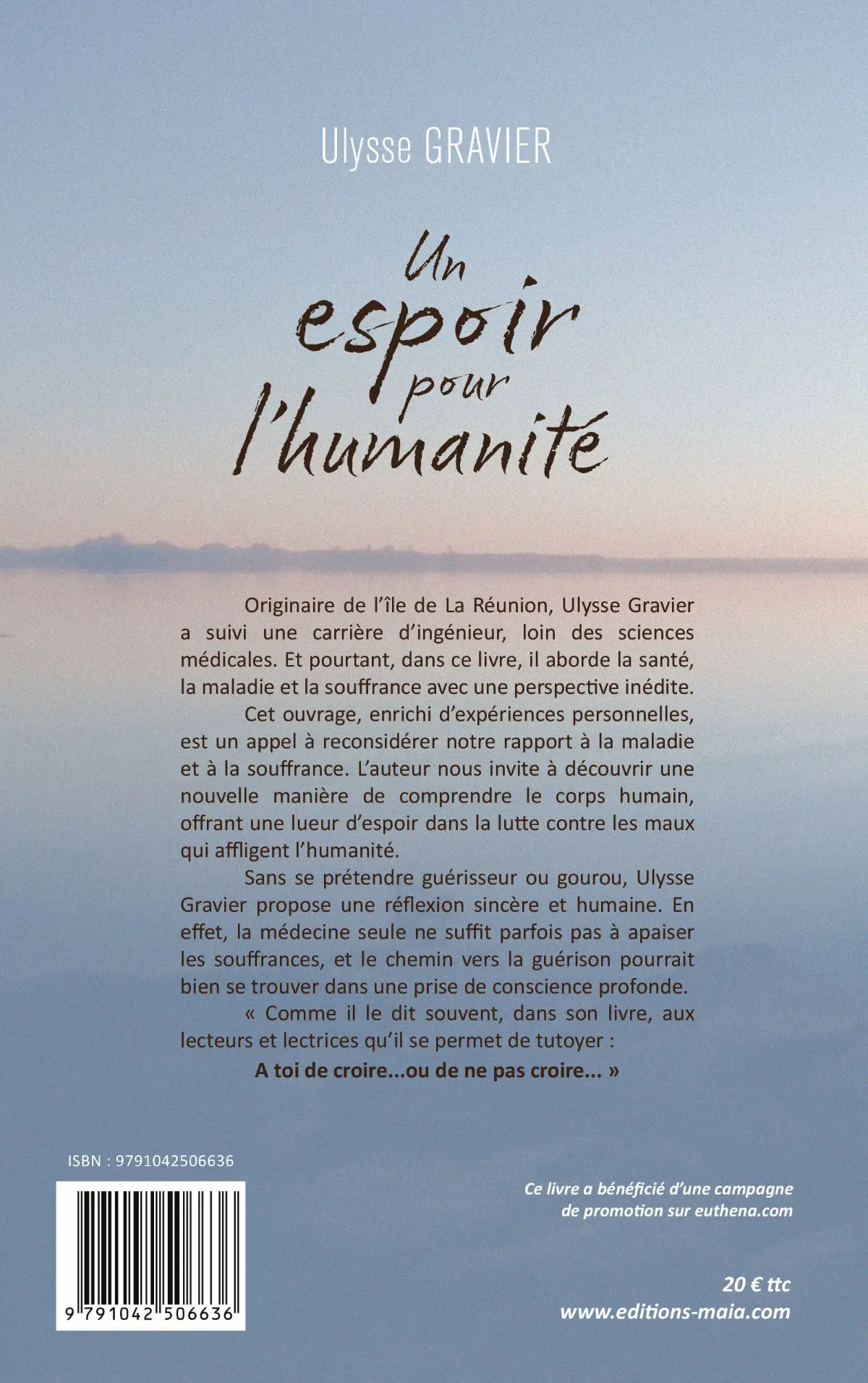 Ulysse Gravier, Un espoir pour l’humanité