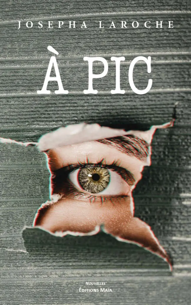 Josepha Laroche, À pic