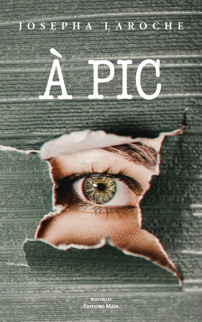 Josepha Laroche, À pic