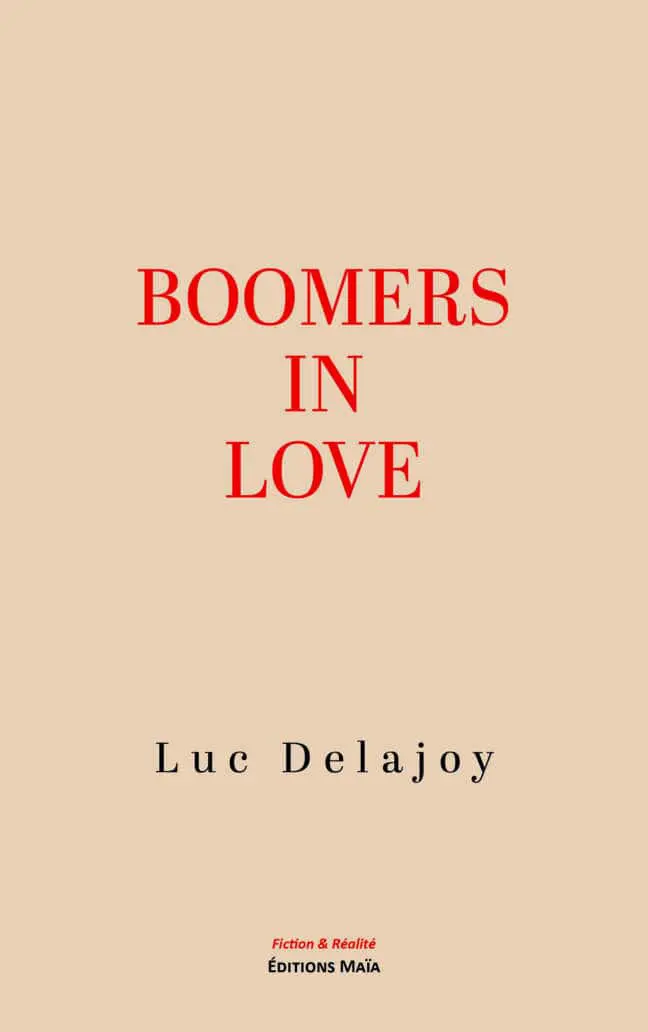Luc Delajoy, Boomers in Love