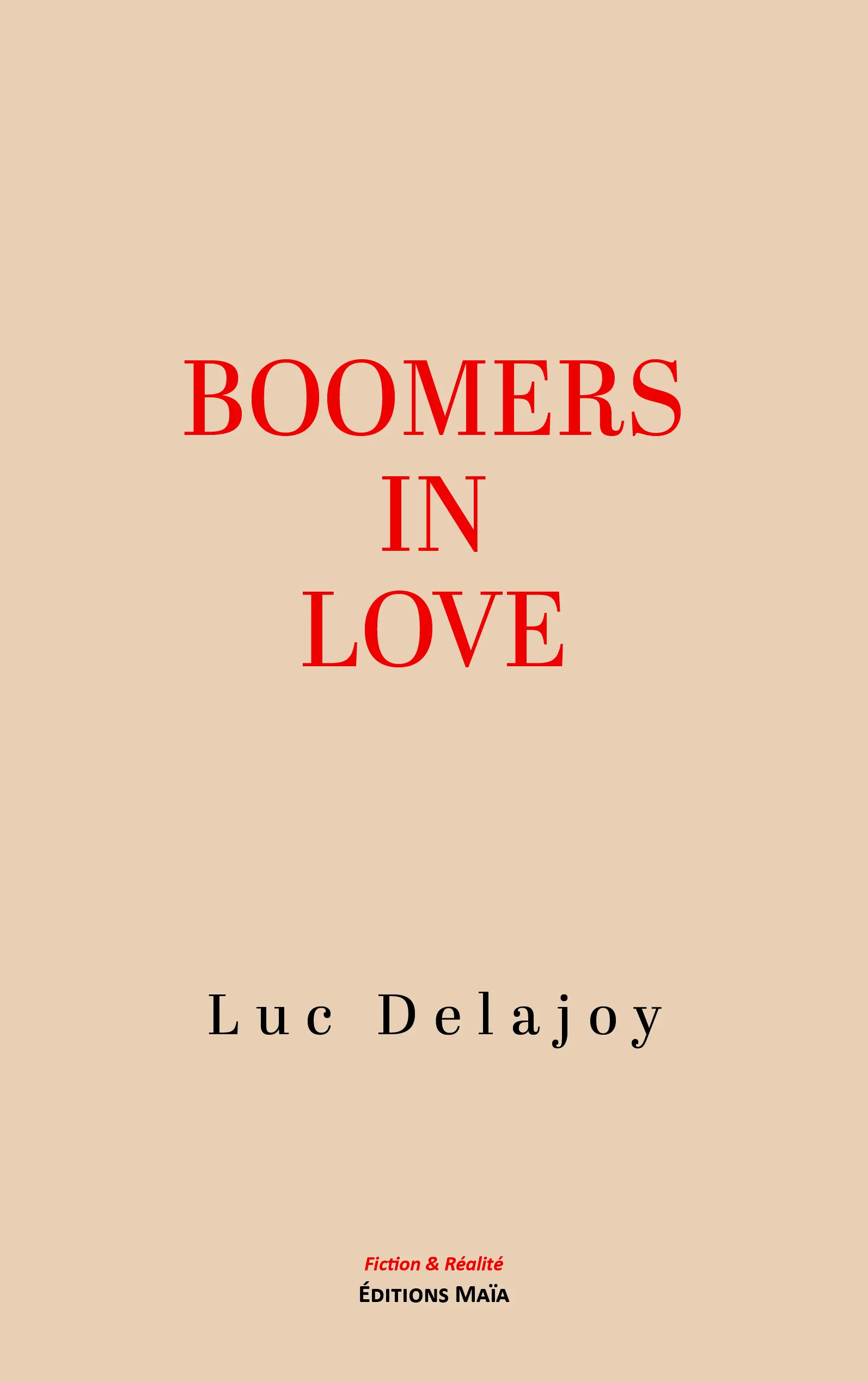 Luc Delajoy, Boomers in Love