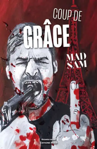 Mad Sam, Coup de grâce