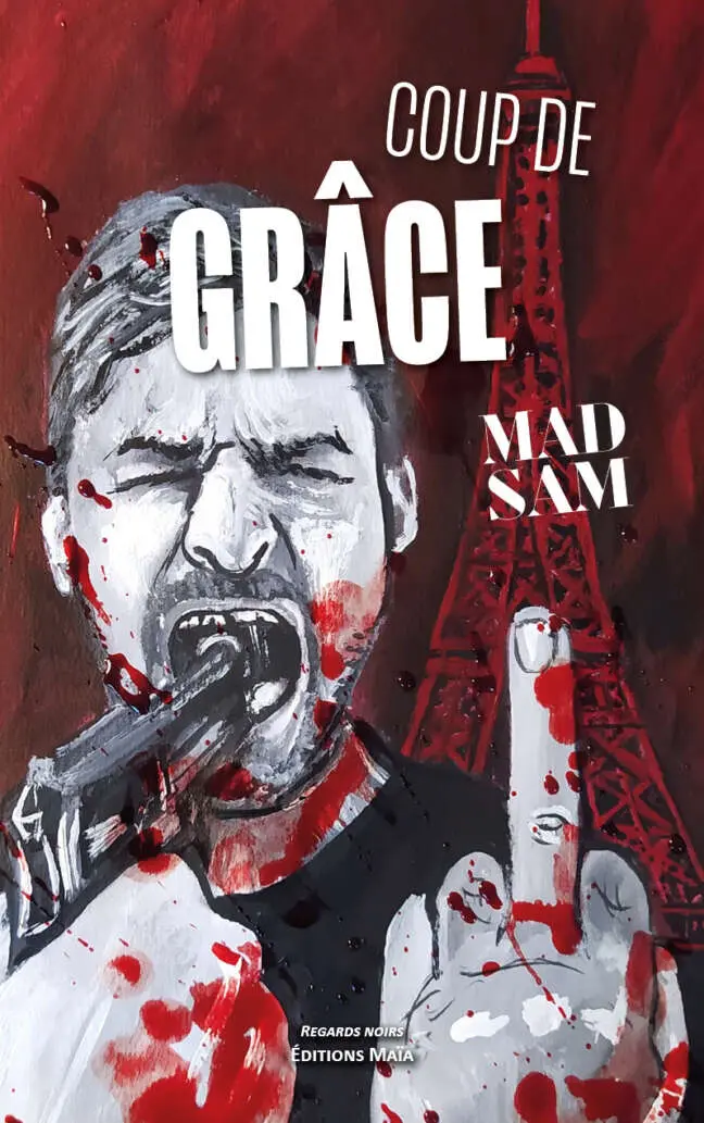 Mad Sam, Coup de grâce