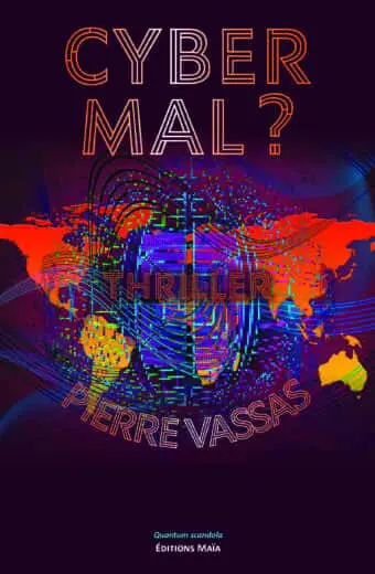 Pierre Vassas, Cyber mal ?