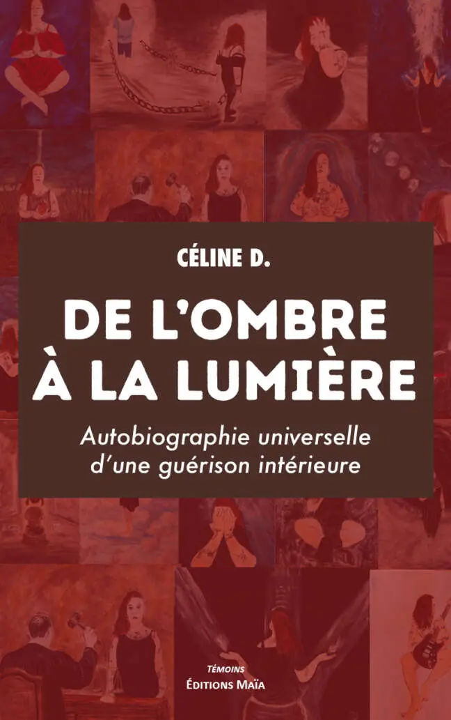 Céline D., De l’ombre à la lumière