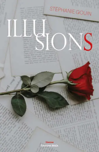 Stéphanie Gouin, Illusions