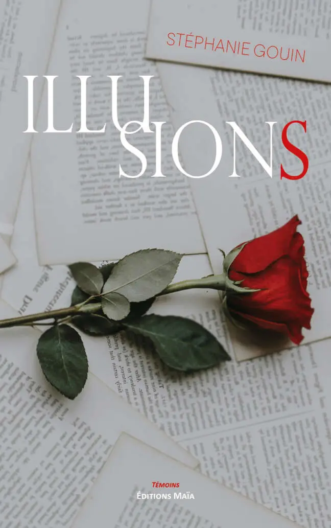Stéphanie Gouin, Illusions