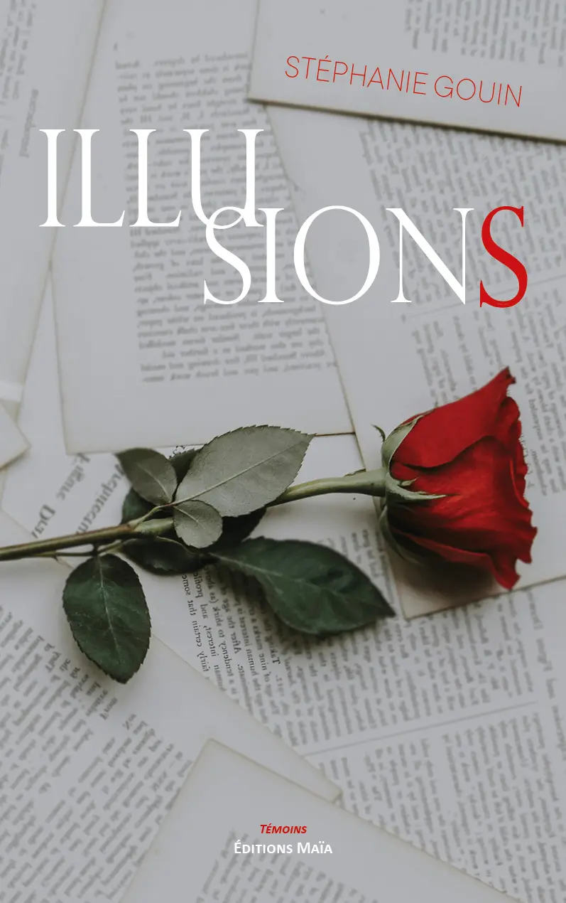 Stéphanie Gouin, Illusions