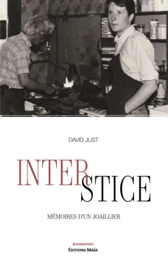 David Just, Interstice, Mémoires d’un joaillier