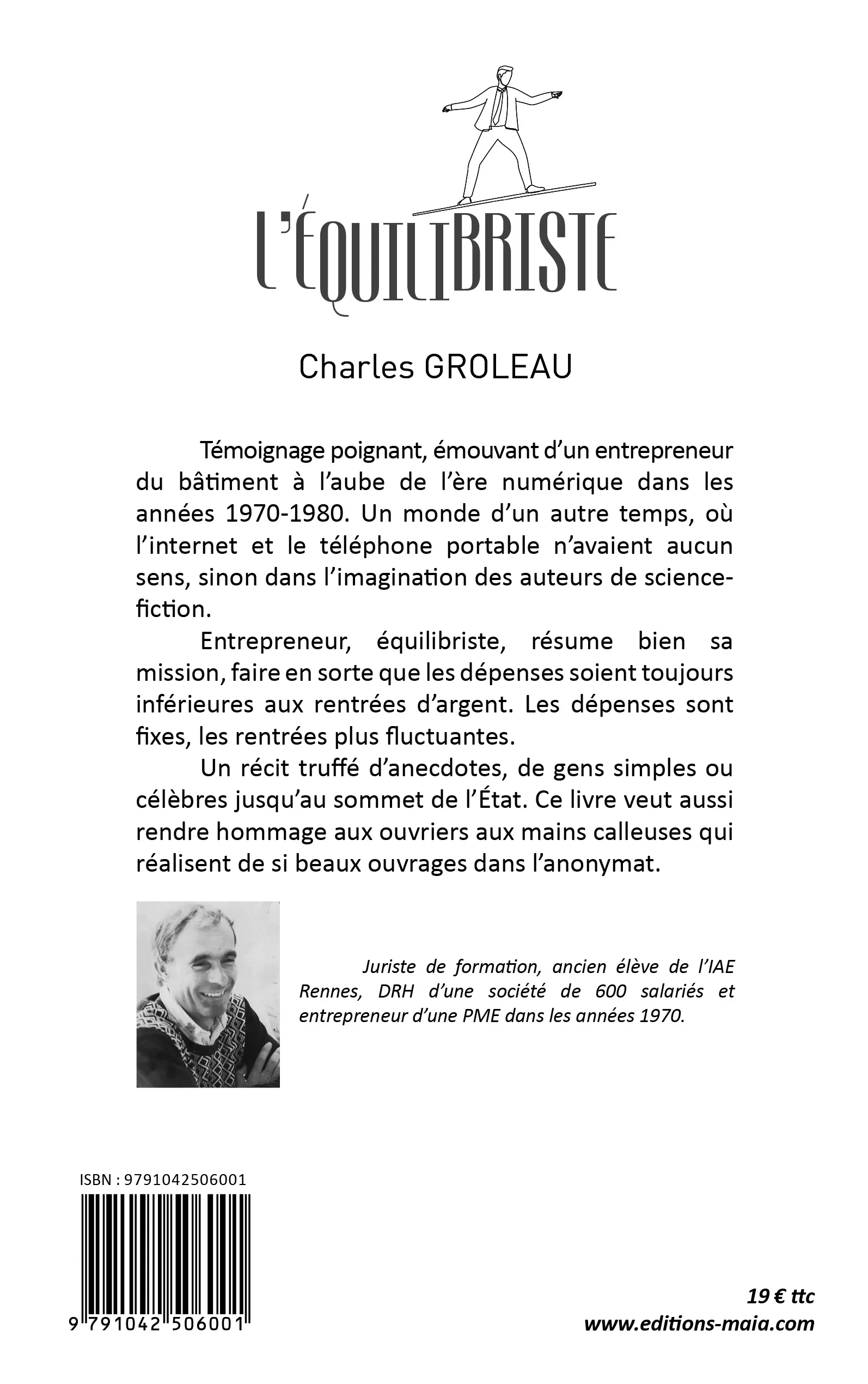 Charles Groleau, L’équilibriste, Sur le fil du rasoir