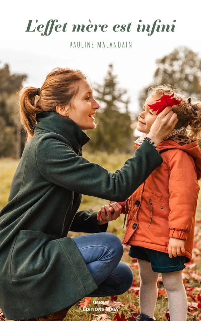 Pauline Malandain, L’effet mère est infini