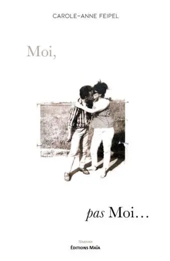 Carole-Anne Feipel, Moi, pas moi...
