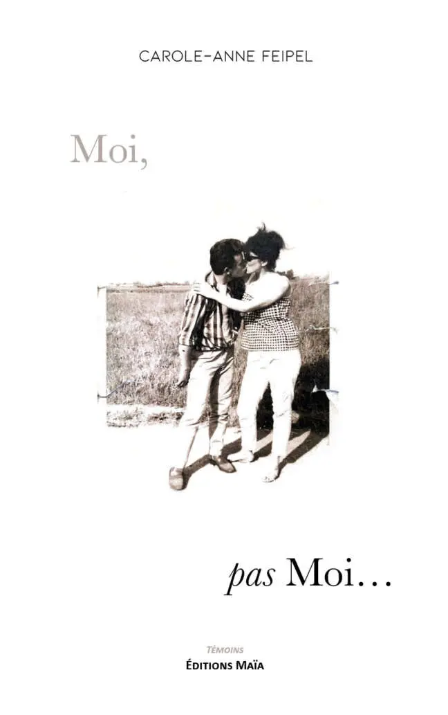 Carole-Anne Feipel, Moi, pas moi...