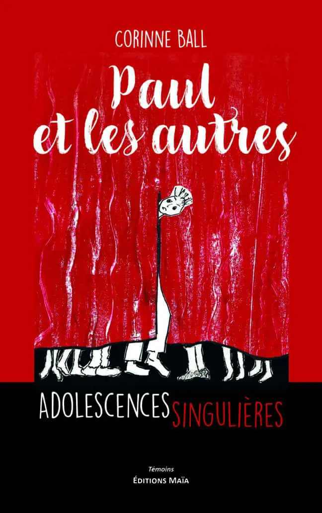 Corinne Ball, Paul et les autres, Adolescences singulières