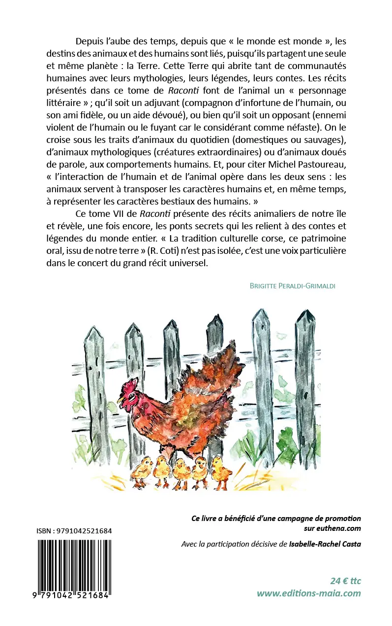 Ange-Laurent Bindi, Rinatu Coti, Paul Dalmas-Alfonsi, Claude Franceschi, Ghjuvan Ghjaseppiu Franchi, Raconti VII Raconti, À u crucivìa di i culturi, Contes corses à la croisée des cultures, St’animali ùn sò cusì scemi !, Ces animaux pas si bêtes !