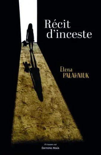 Elena Palahniuk, Récit d’inceste