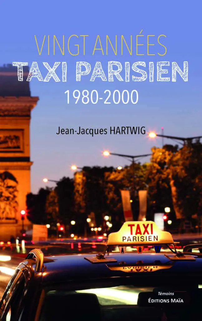Jean-Jacques Hartwig, Vingt années taxi parisien 1980-2000