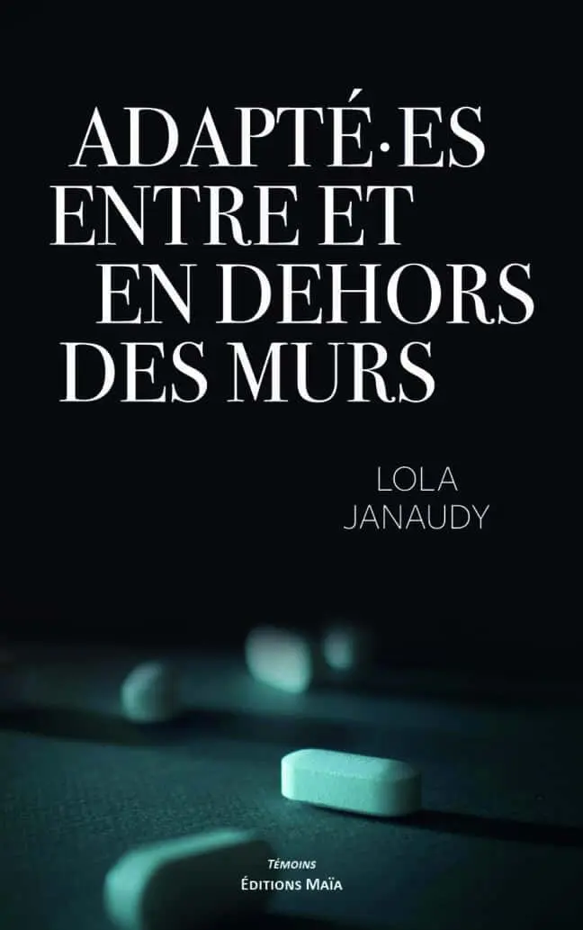 Lola Janaudy, Adapté·es entre et en dehors des murs
