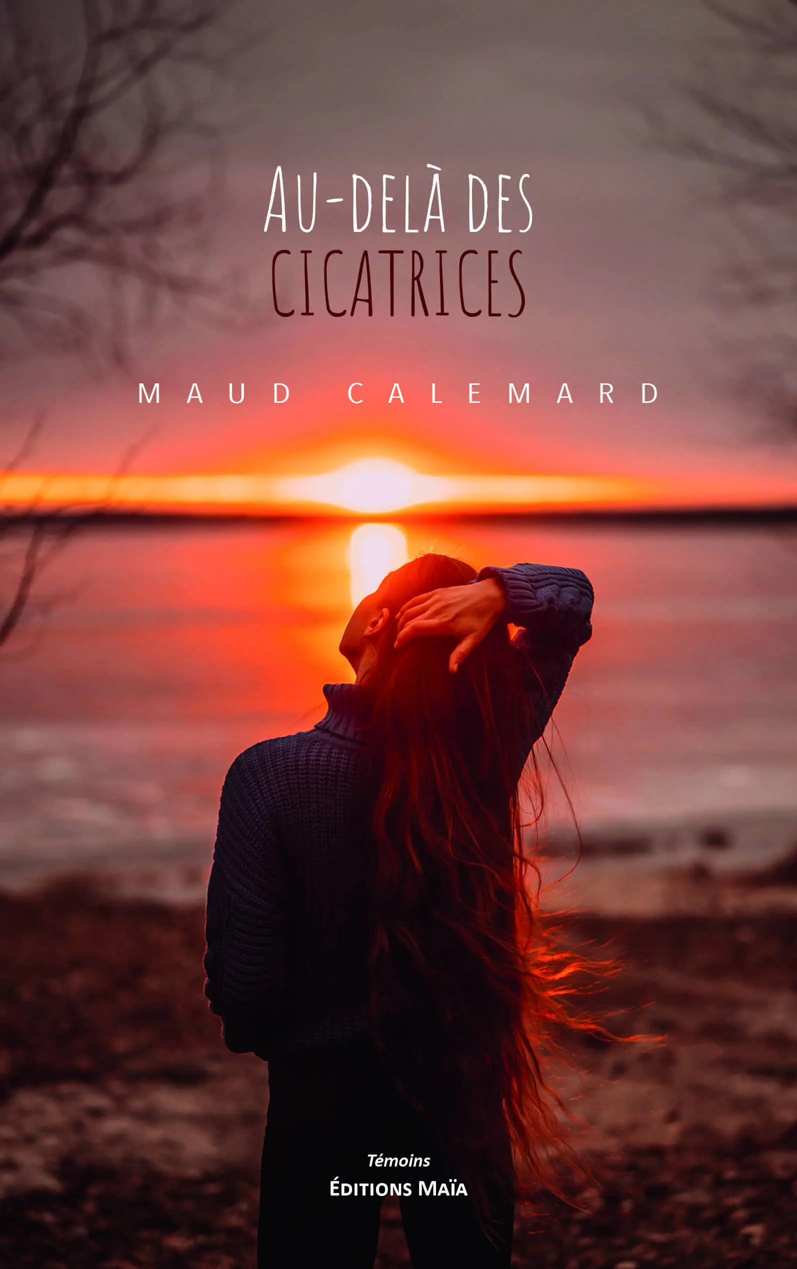 Maud Calemard, Au-delà des cicatrices