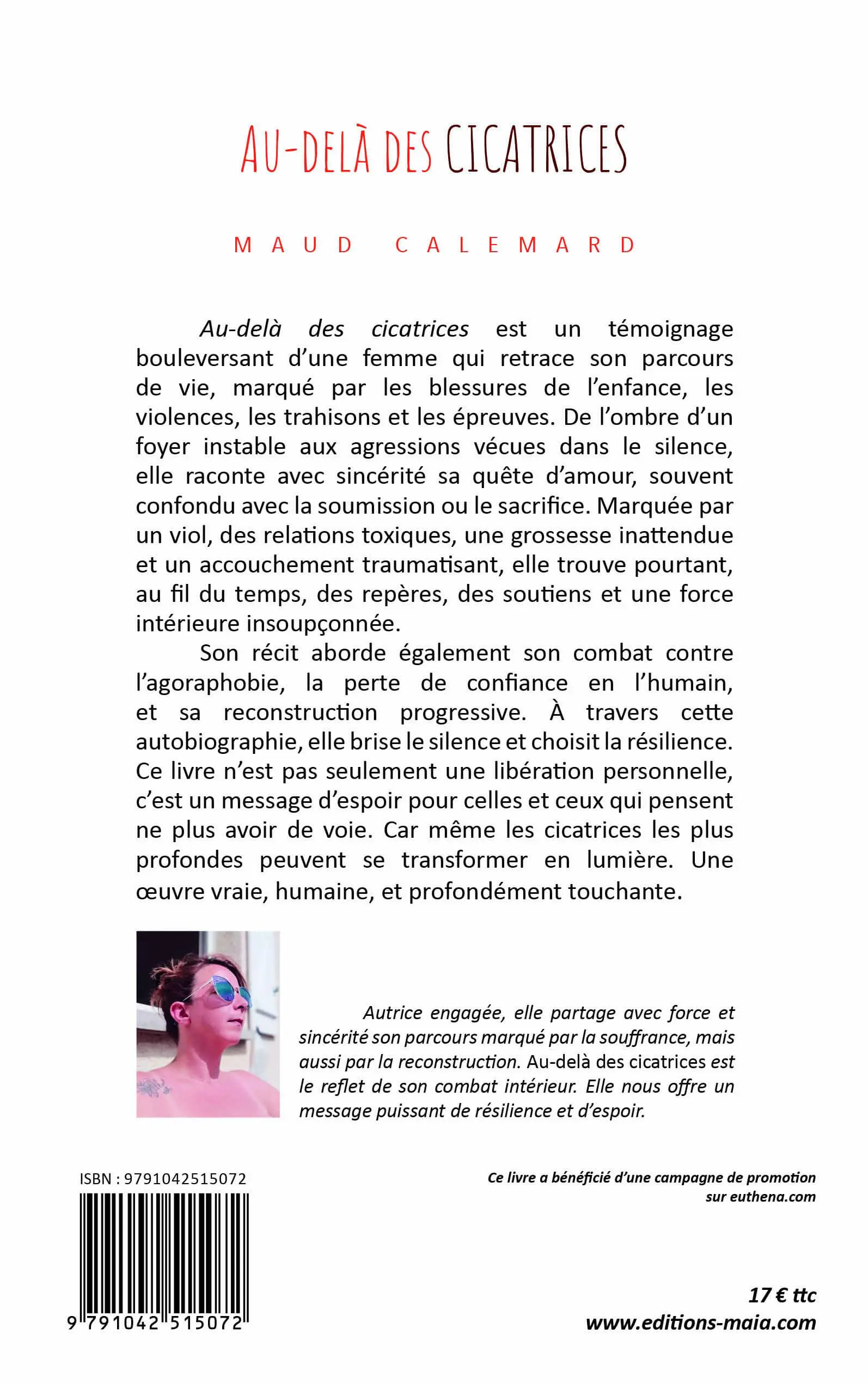 Maud Calemard, Au-delà des cicatrices