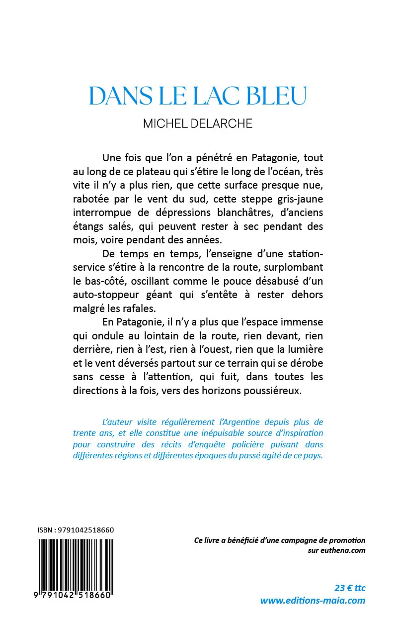 Michel Delarche, Dans le lac bleu