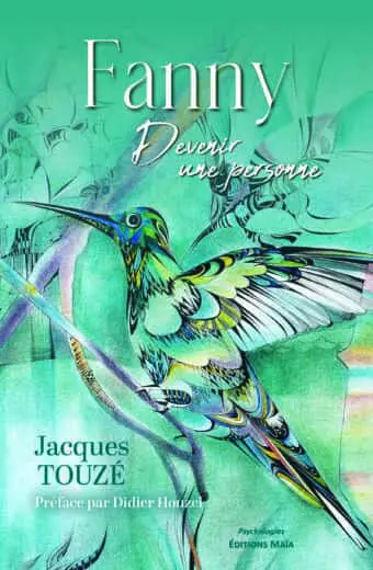 Jacques Touzé, Fanny, Devenir une personne