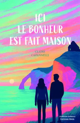 Claire Capannelli, Ici le bonheur est fait maison