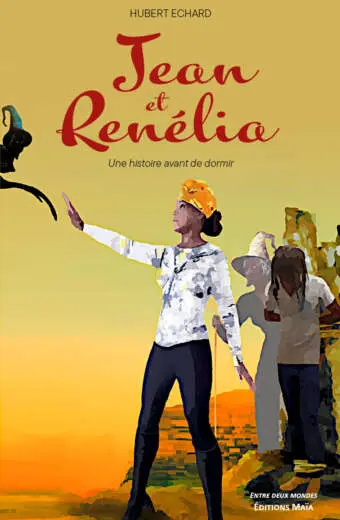 Hubert Echard, Jean et Renélia, Une histoire avant de dormir