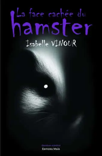 Isabelle Vinour, La face cachée du hamster