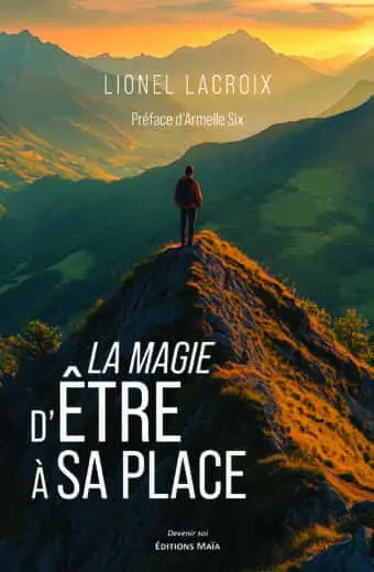 Lionel Lacroix, La magie d’être à sa place