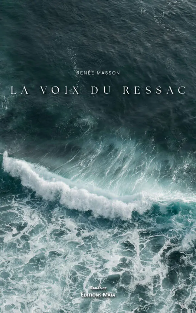 Renée Masson, La voix du ressac