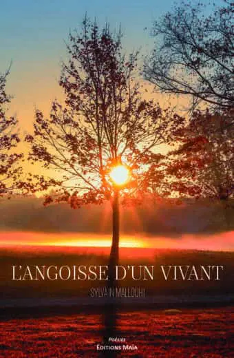 Sylvain Mallouhi, L’angoisse d’un vivant