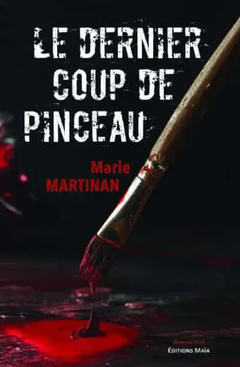 Marie Martinan, Le dernier coup de pinceau