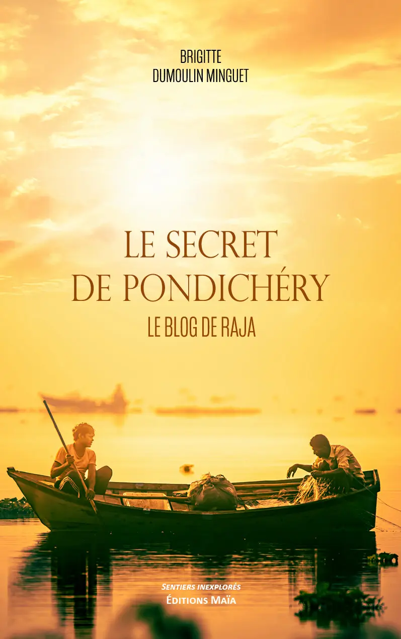 Brigitte Dumoulin Minguet - Le secret de Pondichéry