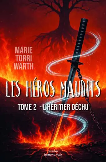 Marie Torri Warth, Les héros maudits, Tome 2 - L’héritier déchu