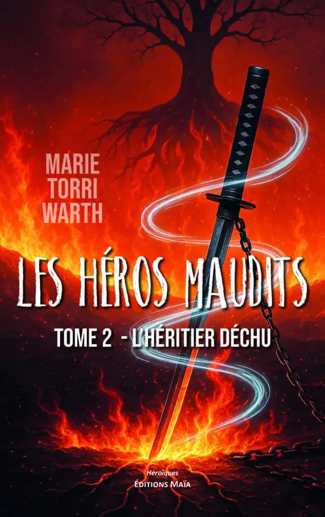 Marie Torri Warth, Les héros maudits, Tome 2 - L’héritier déchu