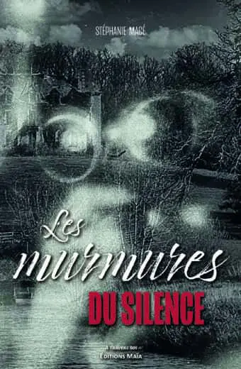Stéphanie Macé, Les murmures du silence