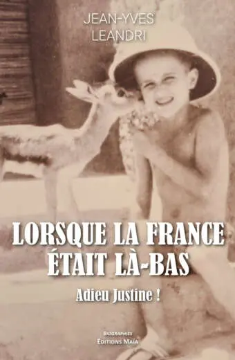 Jean-Yves Leandri, Lorsque la France était là-bas