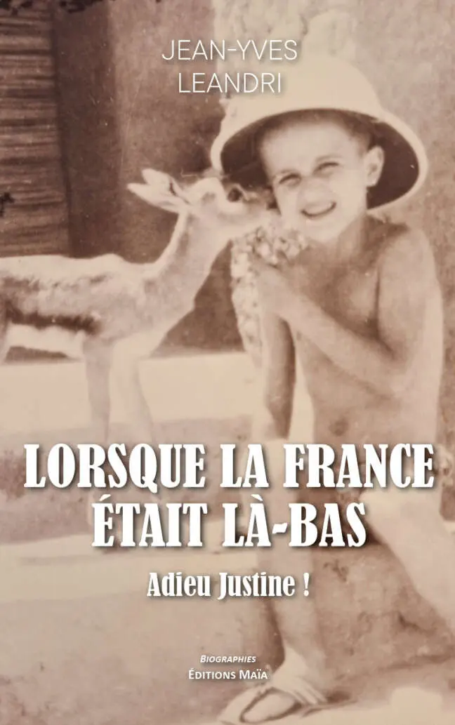 Jean-Yves Leandri, Lorsque la France était là-bas
