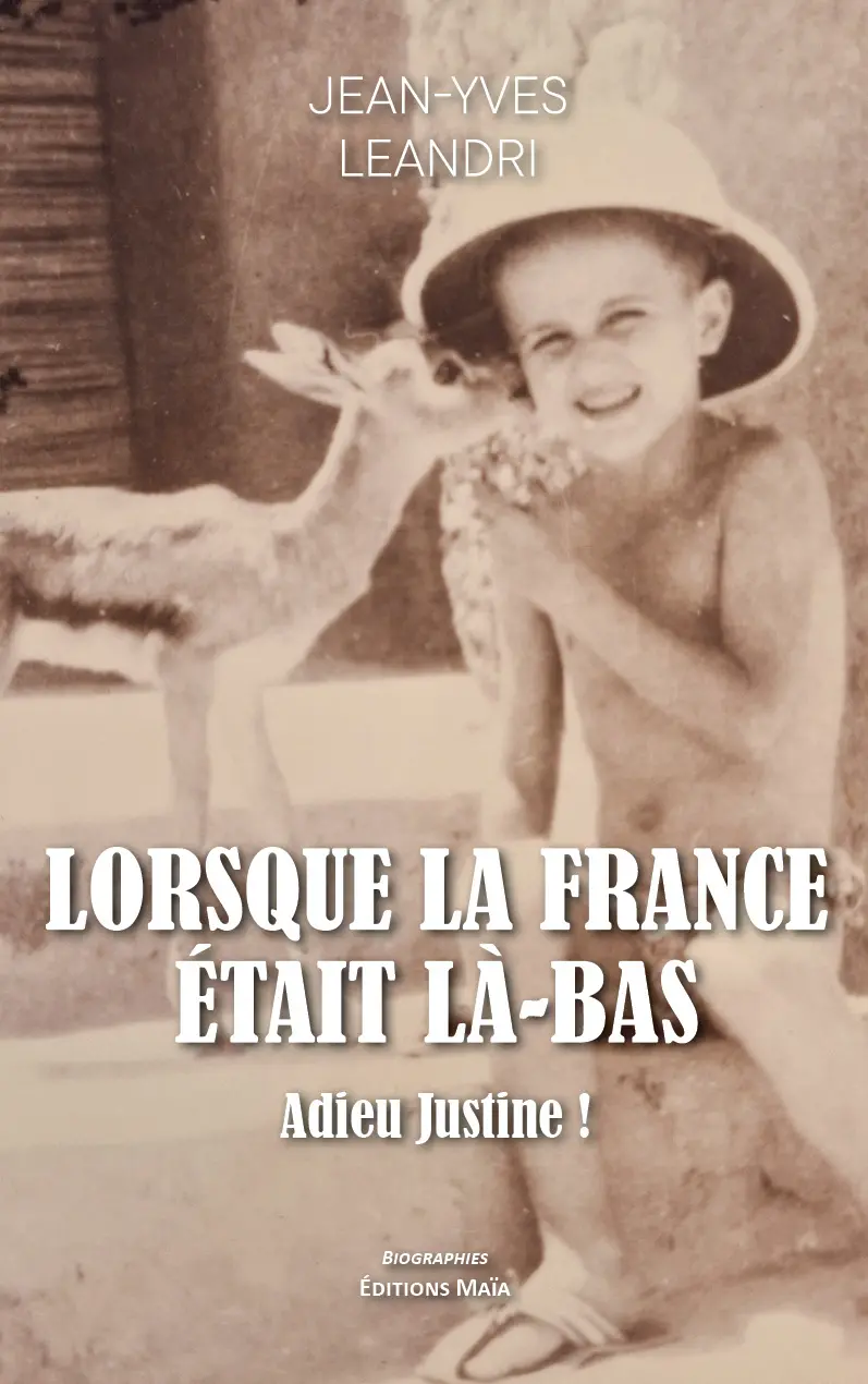 Jean-Yves Leandri, Lorsque la France était là-bas