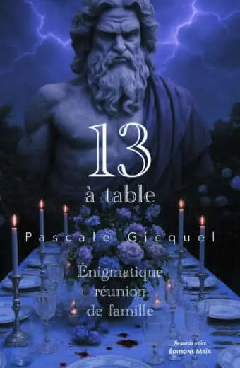 Pascale Gicquel, 13 à table, Énigmatique réunion de famille