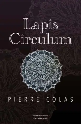 Pierre Colas, Lapis circulum
