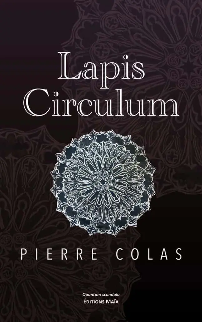 Pierre Colas, Lapis circulum