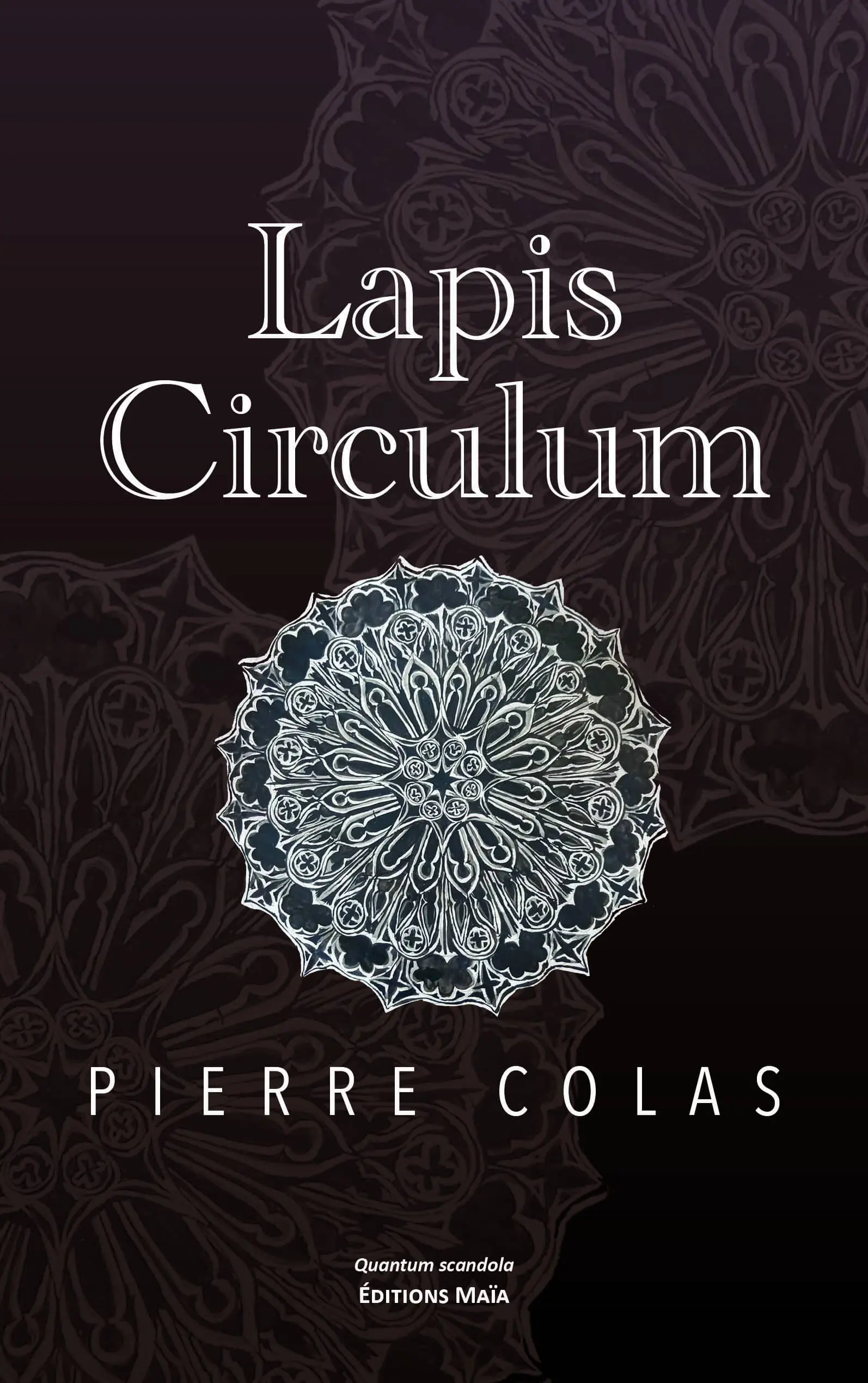 Pierre Colas, Lapis circulum