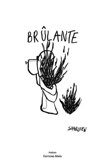 Sharleen Rustan, Brûlante