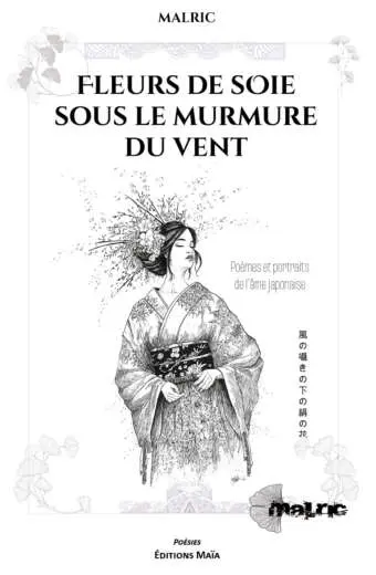 Malric, Fleurs de soie sous le murmure du vent